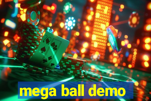 mega ball demo